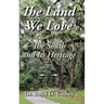 The Land We Love: The South And Its Heritage