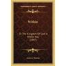 Within: Or The Kingdom Of God Is Within You (1897)