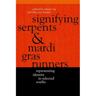 Signifying Serpents and Mardi Gras Runners