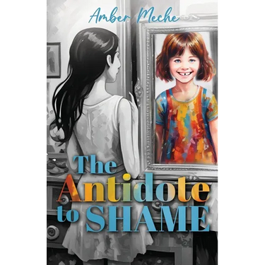 The Antidote to Shame