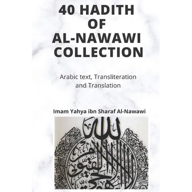 Al-Nawawi Hadith Collection: Forty Hadith of Al-Nawawi with Arabic, Transliteration and Translation