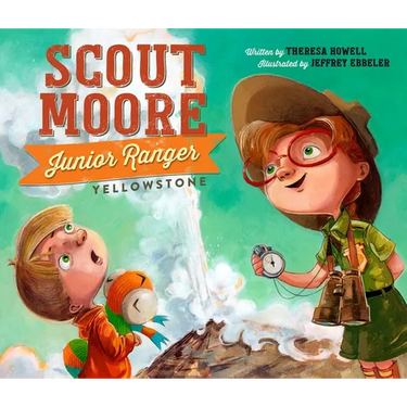 Scout Moore, Junior Ranger: Yellowstone