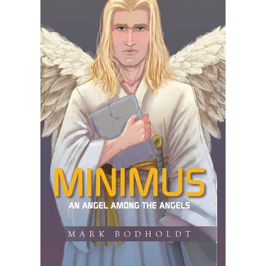 Minimus: An Angel Among the Angels