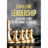 Zenith Zone Leadership: Elevating Teams to the Summit of Success
