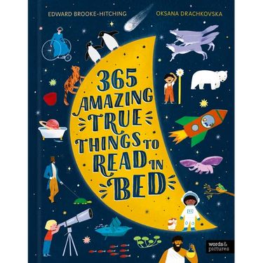 365 Amazing True Things to Read in Bed