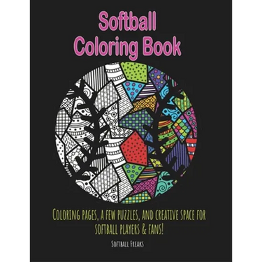 Softball Coloring Book: Coloring pages, a few puzzles, and creative space for players and fans!
