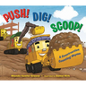 Push! Dig! Scoop!: A Construction Counting Rhyme