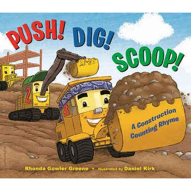 Push! Dig! Scoop!: A Construction Counting Rhyme