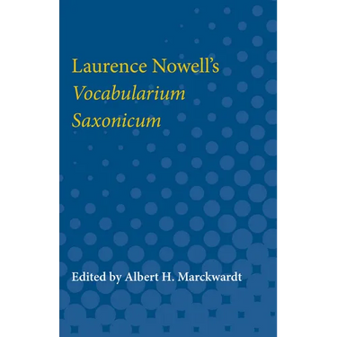 Laurence Nowell's Vocabularium Saxonicum