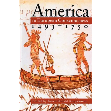 America in European Consciousness, 1493-1750