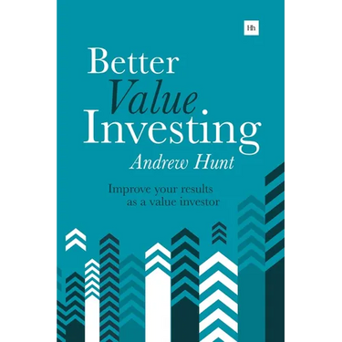 Better Value Investing: A Simple Guide to Improving Your Results as a Value Investor
