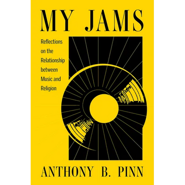 My Jams: Reflections on the Relationship Between Music and Religion