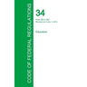 Code of Federal Regulations Title 34, Volume 2, July 1, 2015