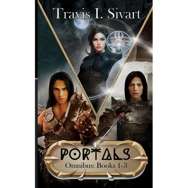 Portals Omnibus 1: A Portals Swords & Sorcery Novel