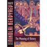 The Meaning of History