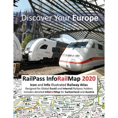 RailPass InfoRailMap 2020 - Discover Your Europe: Icon and Info illustrated Railway Atlas specifically designed for Global Interrail and Eurail RailPa
