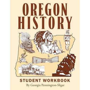 Oregon History: Student Workbook
