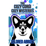The Cozy Corgi Cozy Mysteries - Collection Seven: Books 19-21