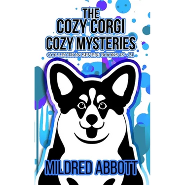 The Cozy Corgi Cozy Mysteries - Collection Seven: Books 19-21