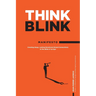 ThinkBlink Manifesto: Creating Deep, Lasting Emotional Brand Connections in the Blink of an Eye