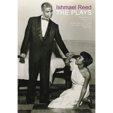 Ishmael Reed: The Plays