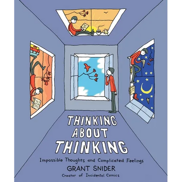 Thinking about Thinking: Impossible Thoughts and Complicated Feelings