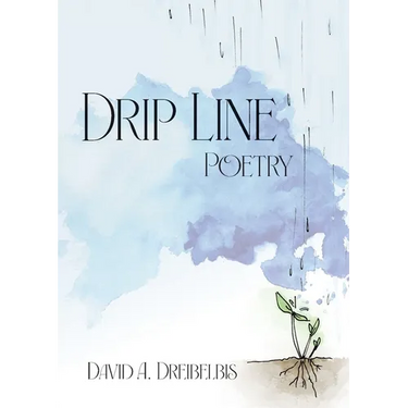 Drip Line: Poetry