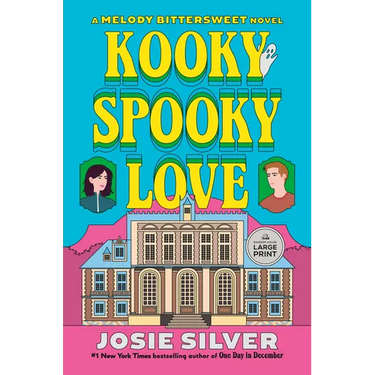 Kooky Spooky Love: A Melody Bittersweet Novel