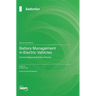 Battery Management in Electric Vehicles: Current Status and Future Trends