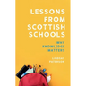 Lessons from Scottish Schools: Why Knowledge Matters
