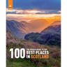 The Rough Guide to the 100 Best Places in Scotland