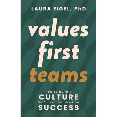 Values First Teams: How to Build a Culture That's Synchronized for Success