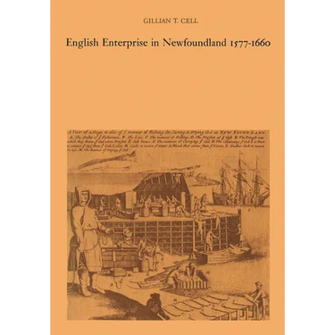 English Enterprise in Newfoundland 1577-1660