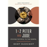 1 and 2 Peter and Jude: Staying Faithful to the Gospel