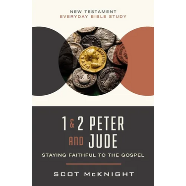 1 and 2 Peter and Jude: Staying Faithful to the Gospel