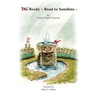Rocky's Road to Sunshine