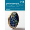 International Political Economy in the 21st Century: Contemporary Issues and Analyses