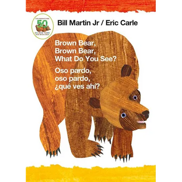 Brown Bear, Brown Bear, What Do You See? / Oso Pardo, Oso Pardo, ¿Qué Ves Ahí? (Bilingual Board Book - English / Spanish): Classic Board Book Bilingua