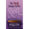 The Devil Drinks Coffee