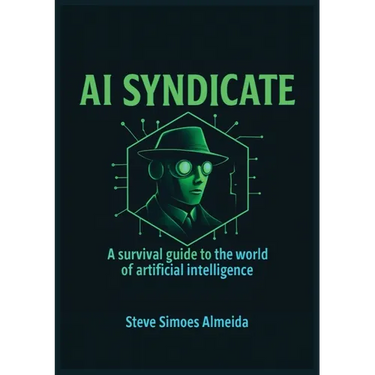 AI Syndicate: A Survival Guide to the World of Artificial Intelligence