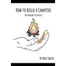 How to Build A Campfire: An Analogy to Success