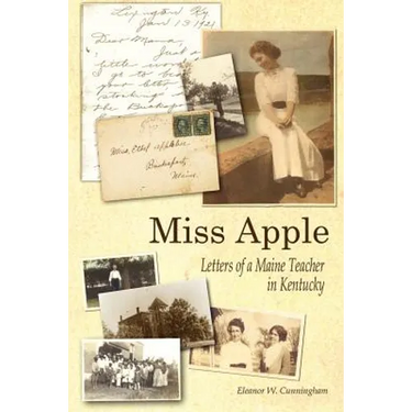 Miss Apple: Letters of a Maine Teacher in Kentucky