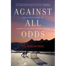 Against All Odds: The Untold Story of Canada's Unlikely Hockey Heroes