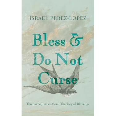 Bless and Do Not Curse