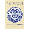 Mystic Tales from the Zohar
