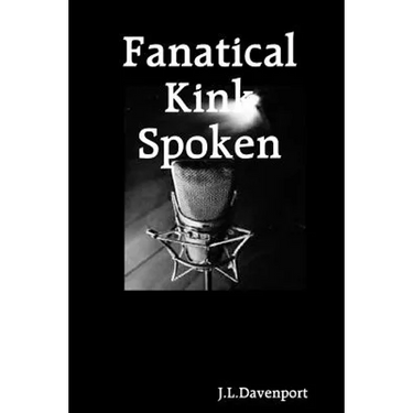Fanatical Kink Spoken