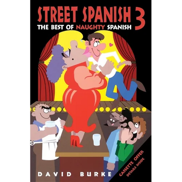 Street Spanish 3: The Best of Naughty Spanish