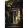 My Life as a Prayer: A Multifaith Memoir