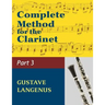 Complete Method for the Clarinet in Three Parts, Part III: (#01404) (Virtuoso Studies and Duos)