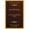 The Call Of Korea: Political, Social, Religious (1908)